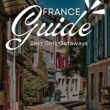 pin on france best girls getaways