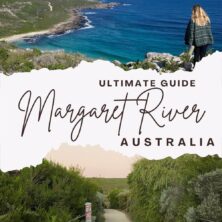 Ultimate Guide to Margaret River, Australia